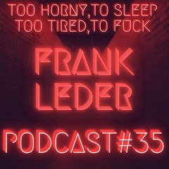 FRANK LEDER - PODCAST#35