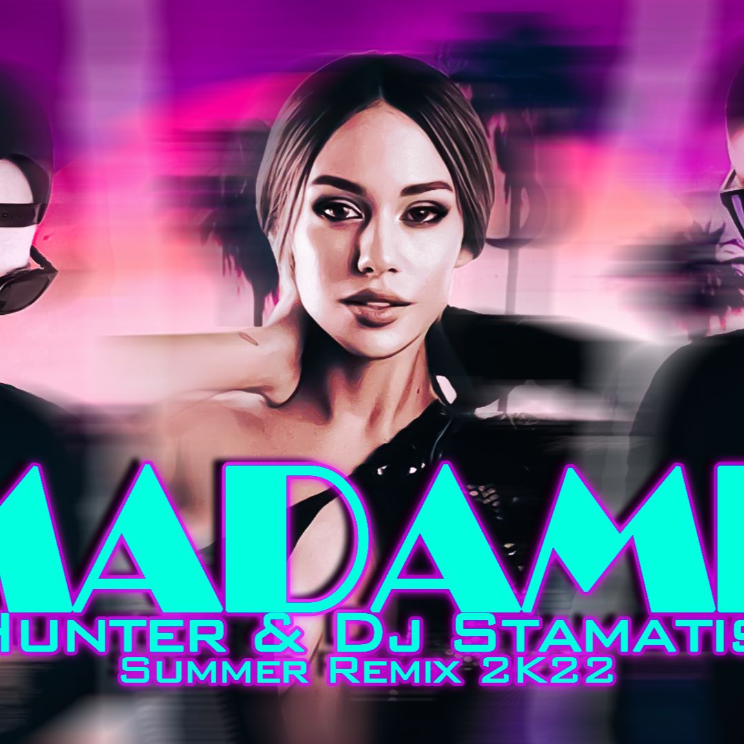 Преземи KINGS x TRANNOS - MADAME ( Hunter & Dj Stamatis ) Summer Remix 2022