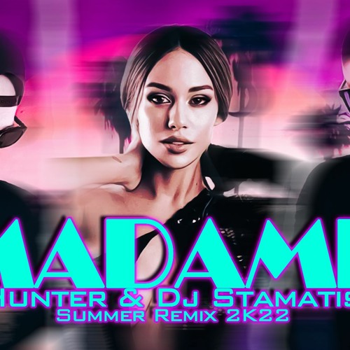 Stream Kings X Trannos Madame Hunter Dj Stamatis Summer Remix