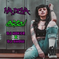 Na De Na - Cazzu - Prod By Dj Show Ft. Dj Yoker