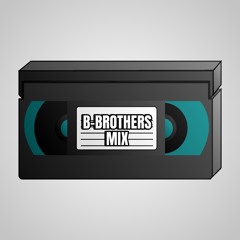B-BROTHERS MIX