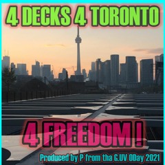 4 DECKS 4 TORONTO 4 FREEDOM !