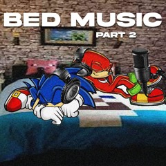 BED MUSIC PART.2 (feat huitre)