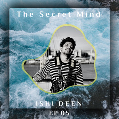 The Secret Mind  EP05 - OCT2023