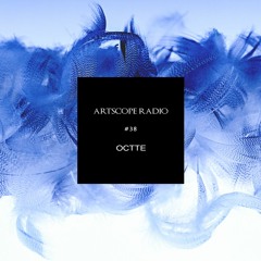 Artscope Radio #38 : Octte