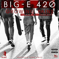 (Growing Pains) BigE420