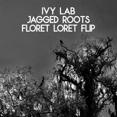 Ivy Lab - Jagged Roots (Floret Loret Flip)