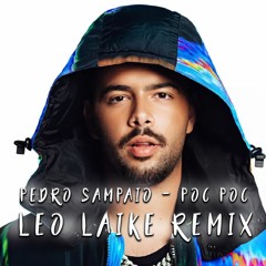 Pedro Sampaio - Poc Poc ( Leo Laike Remix ) Free Download
