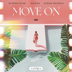 Summer Dusk, Saxena, Josiah Nichols - Move On