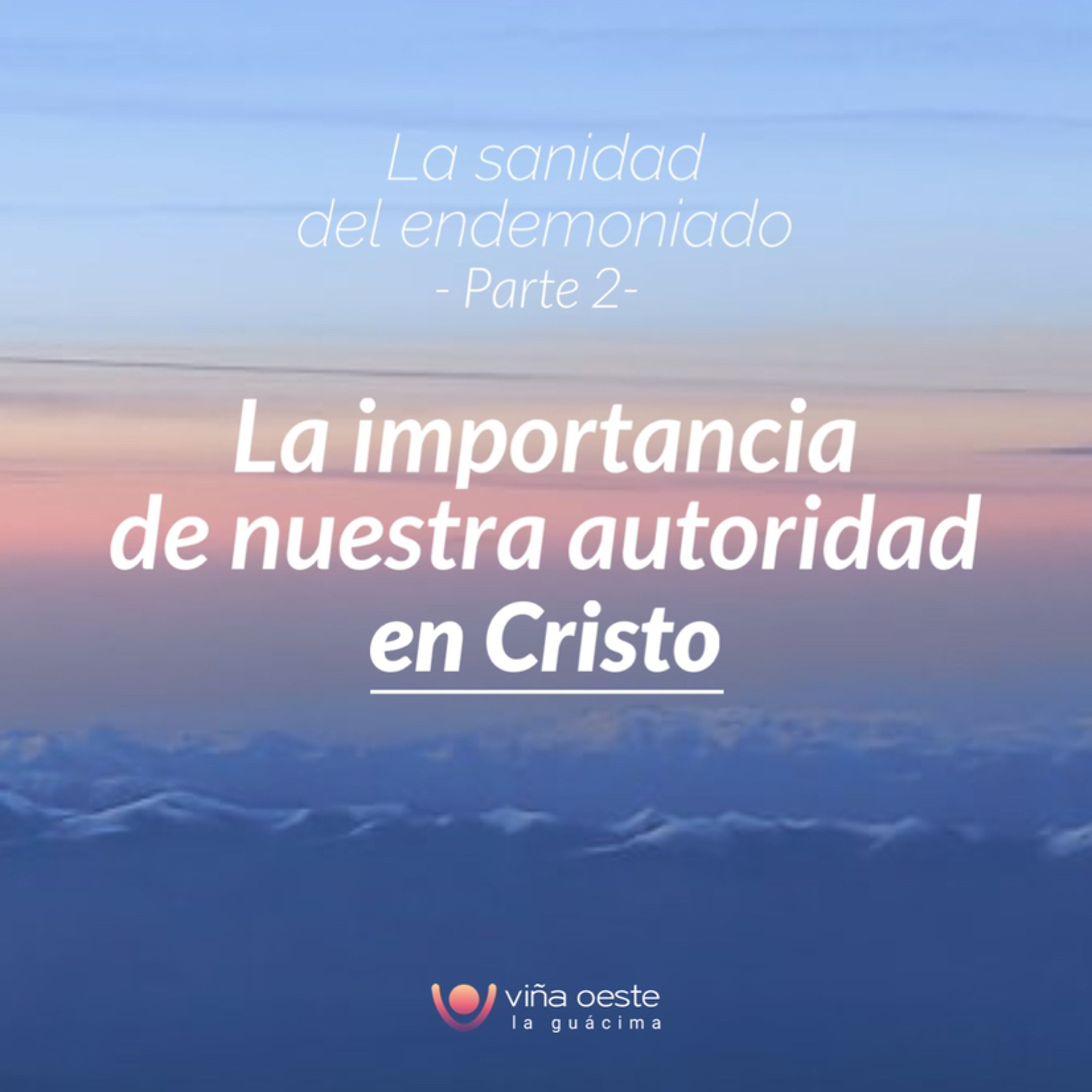 26-10-2024 - Charla: La Importancia de nuestra autoridad en Cristo - Ronald Steinvorth episode artwork