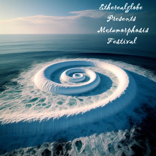 Etherealglobe Metamorphosis Festival