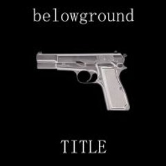 Belowground - It Doesn't Matter