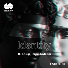 Discuji & Symbolizm - Identity
