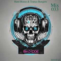 Hard House & Trance Bangers - Mix 033