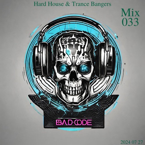 Hard House & Trance Bangers - Mix 033