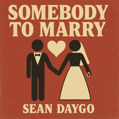 Somebody to Marry