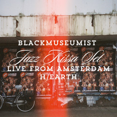 BLACKMUSEUMIST / LIVE FROM AMSTERDAM / VINYL JAZZ KISSA SET