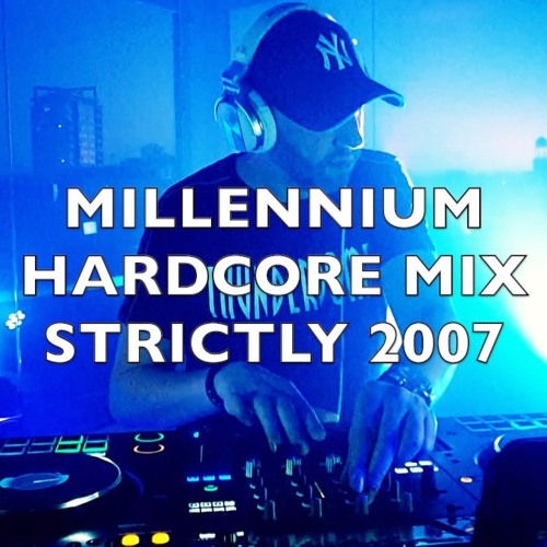 Millennium Hardcore | Strictly 2007 | Mix 337