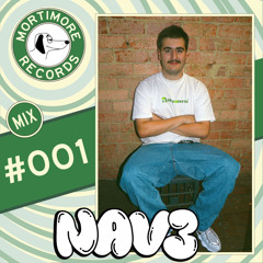 Mortimore Mix #001 - NAV3