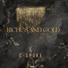 Riches and Gold