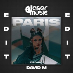 Ingratax - Paris (David M Private Edit)
