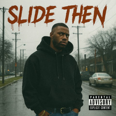 Slide Then
