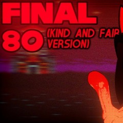 Stream Final 80 (KaF Version) - Sonic.EXE The Disaster [Fanmade track by  neodoesmoosic] by Needler