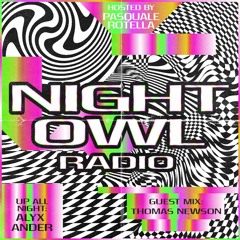 Night Owl Radio 256 ft. Alyx Ander and Thomas Newson