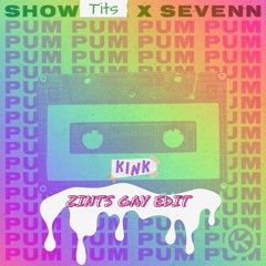 showtek x sevenn -pum pum (zint gay edit)