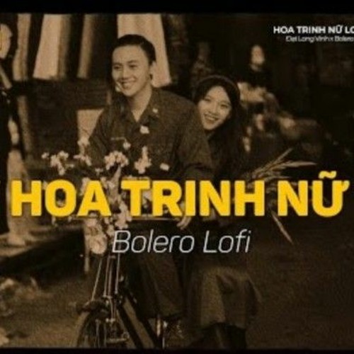 Hoa Trinh Nữ - (Lofi Ver_) _ Đạt Long Vinh _ Xưa thật là xưa nhớ mấy cho vừa nhớ mẹ kể đêm mưa
