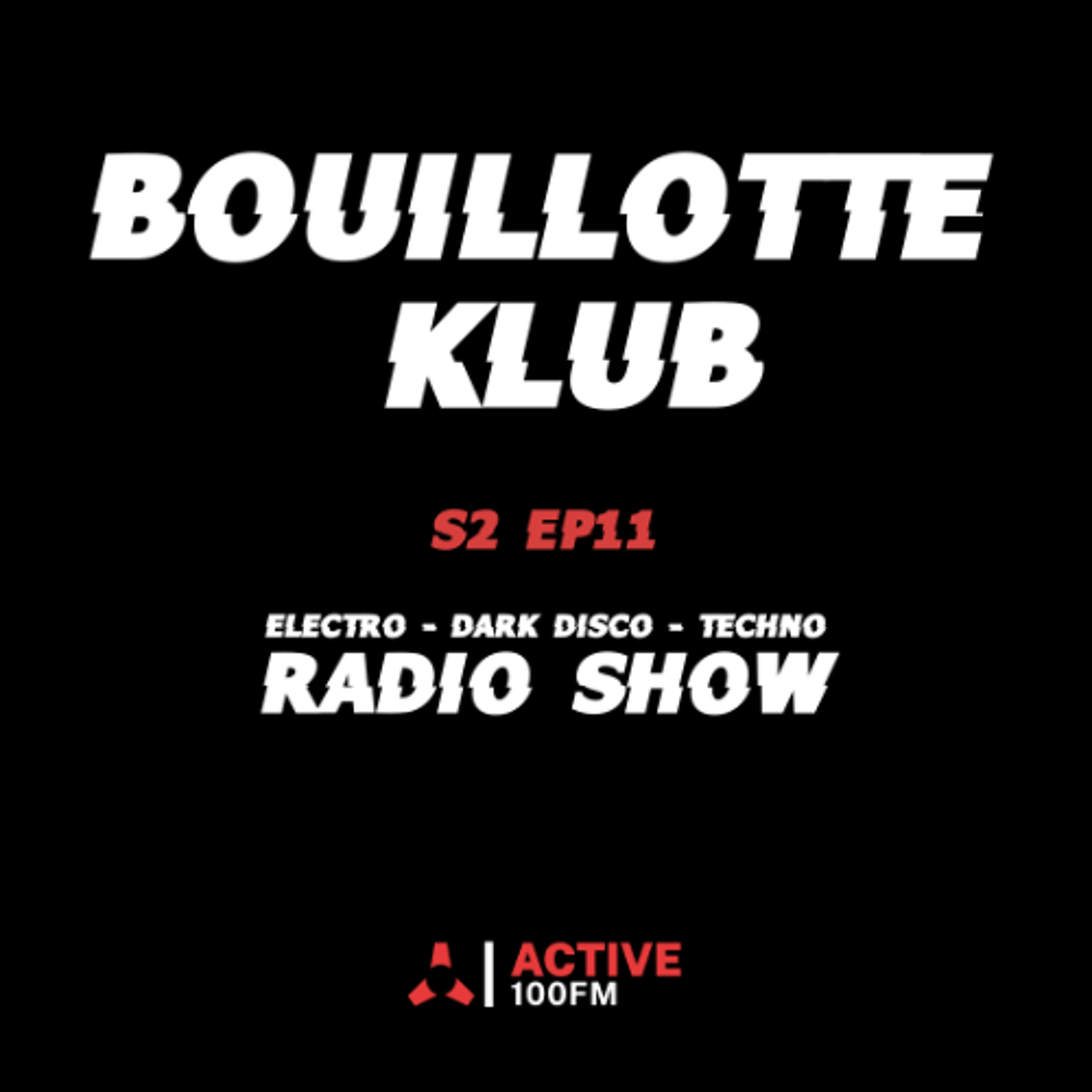 Bouillotte Klub S2 EP11 "Carte Blanche à Fartlek et Klang Kitzel" episode artwork