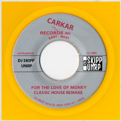 For the Love of Money (Classic NY House Remake)