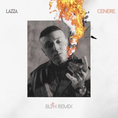 LAZZA - Cenere (Blith Remix)
