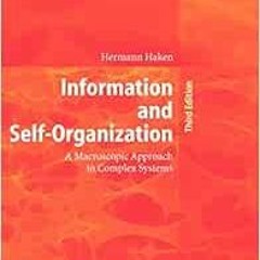 [ACCESS] [EBOOK EPUB KINDLE PDF] Information and Self-Organization: A Macroscopic App