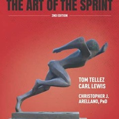 Access [PDF EBOOK EPUB KINDLE] The Science of Speed The Art of the Sprint: 2nd Edition by  Tom Telle