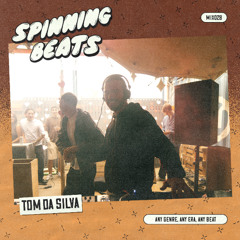 SPINNING RADIO 028 - TOM DA SILVA
