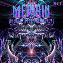 Medisin - Where's your frequency? Vol.1
