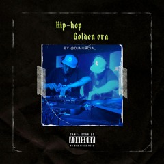 Hip - Hop Golden era