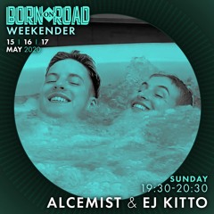 ALCEMIST & EJ KITTO - BORN ON ROAD WEEKENDER