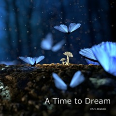 A Time to Dream