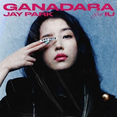Jay Park - GANADARA feat. IU (Phorbidden Remix)
