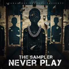the Sampler - Never Play [Iparallels Records]