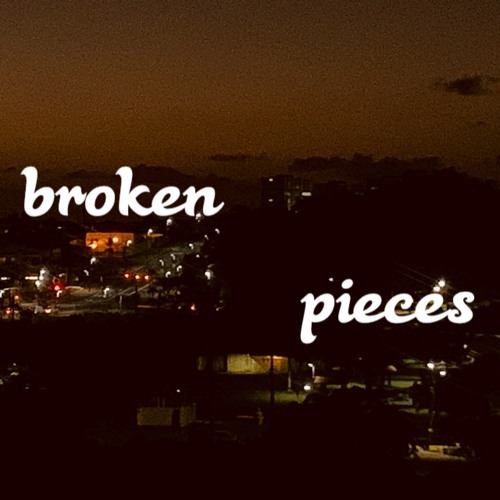 Broken pieces ft Samiboii (original)