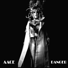 Aace - Danger