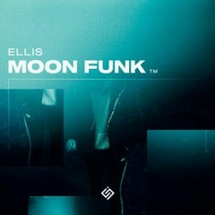 Ellis - Moon Funk ( KZann Remake )
