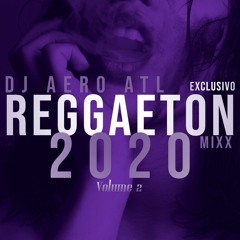 REGGAETON EXCLUSIVO 2020 MIXX - VOL. 2