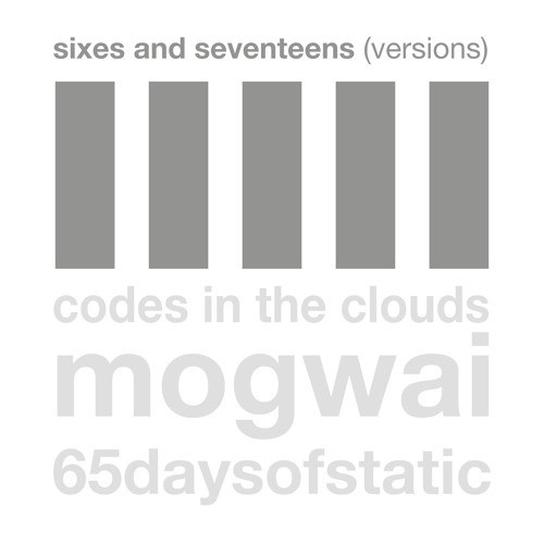Sixes and Seventeens (65daysofstatic Remix)