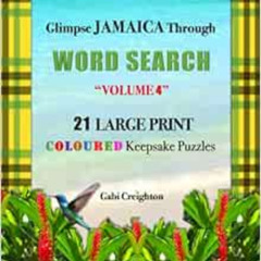 DOWNLOAD PDF 💏 Glimpse Jamaica Through Word Search: Volume 4 by Gabi Creighton [PDF