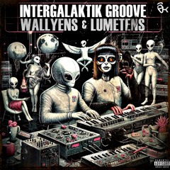 Intergalaktik Groove (feat. Lumetens)
