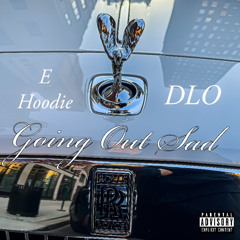 Going Out Sad (ft. DLo)